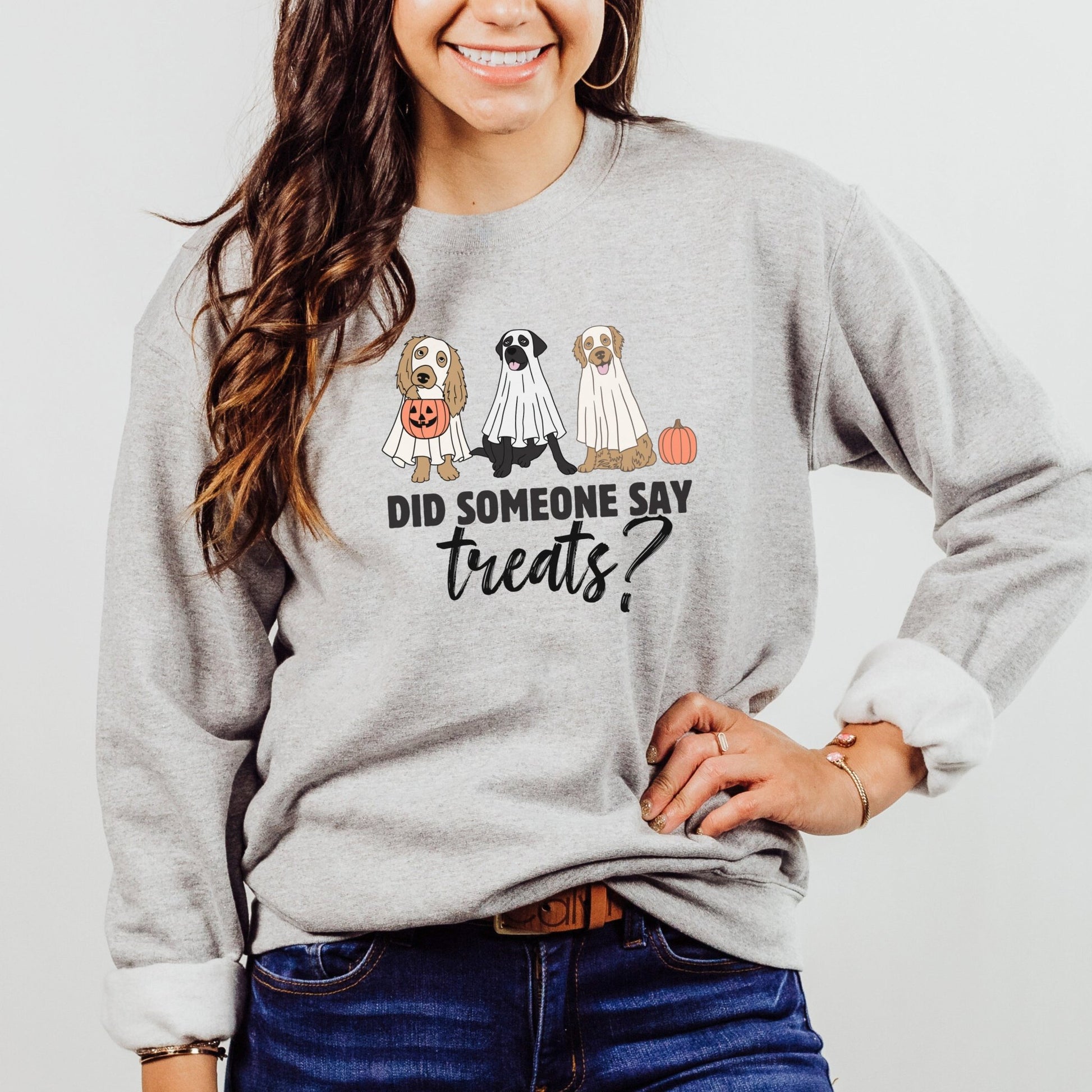 Did Someone Say Treats Sweatshirt - The Pawsitive Initiative