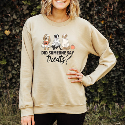 Did Someone Say Treats Sweatshirt - The Pawsitive Initiative