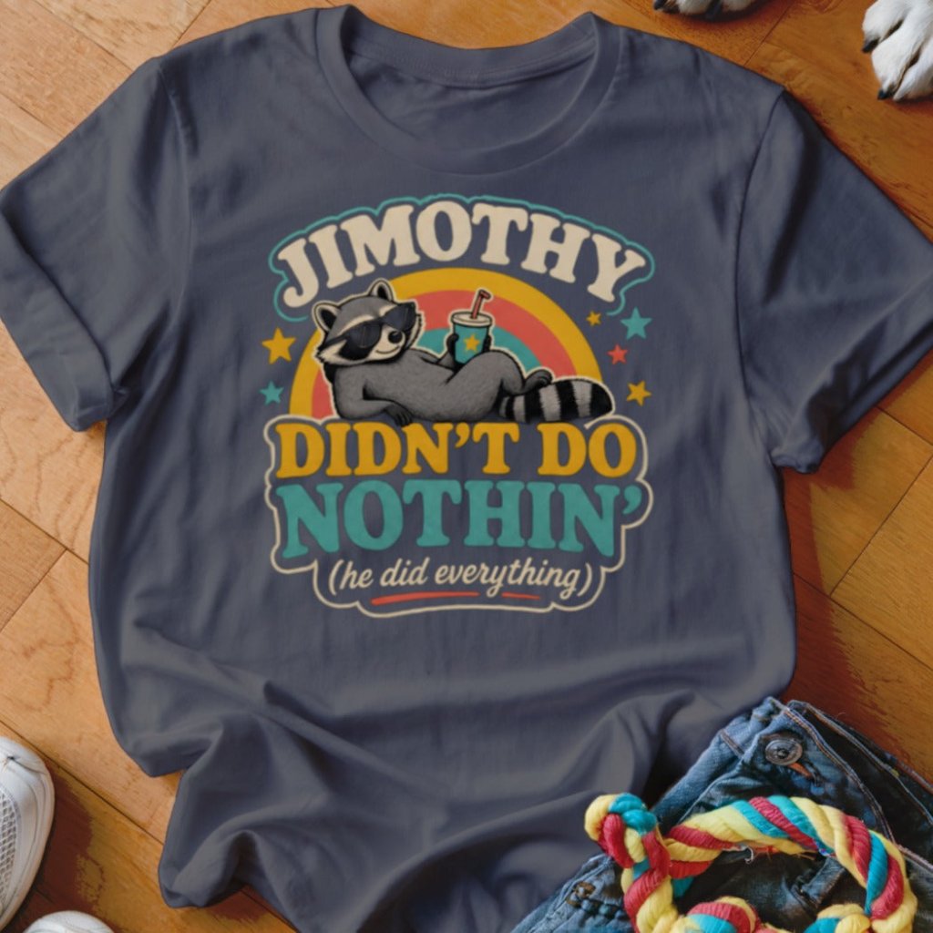 Didn't Do Nothin Shirt - The Pawsitive Initiative