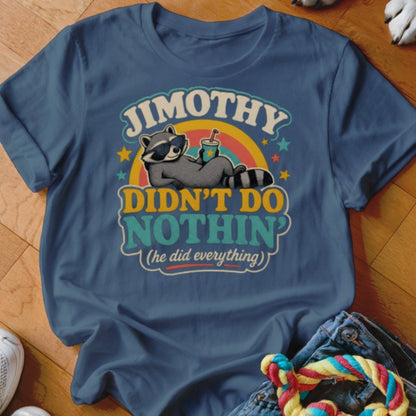 Didn't Do Nothin Shirt - The Pawsitive Initiative