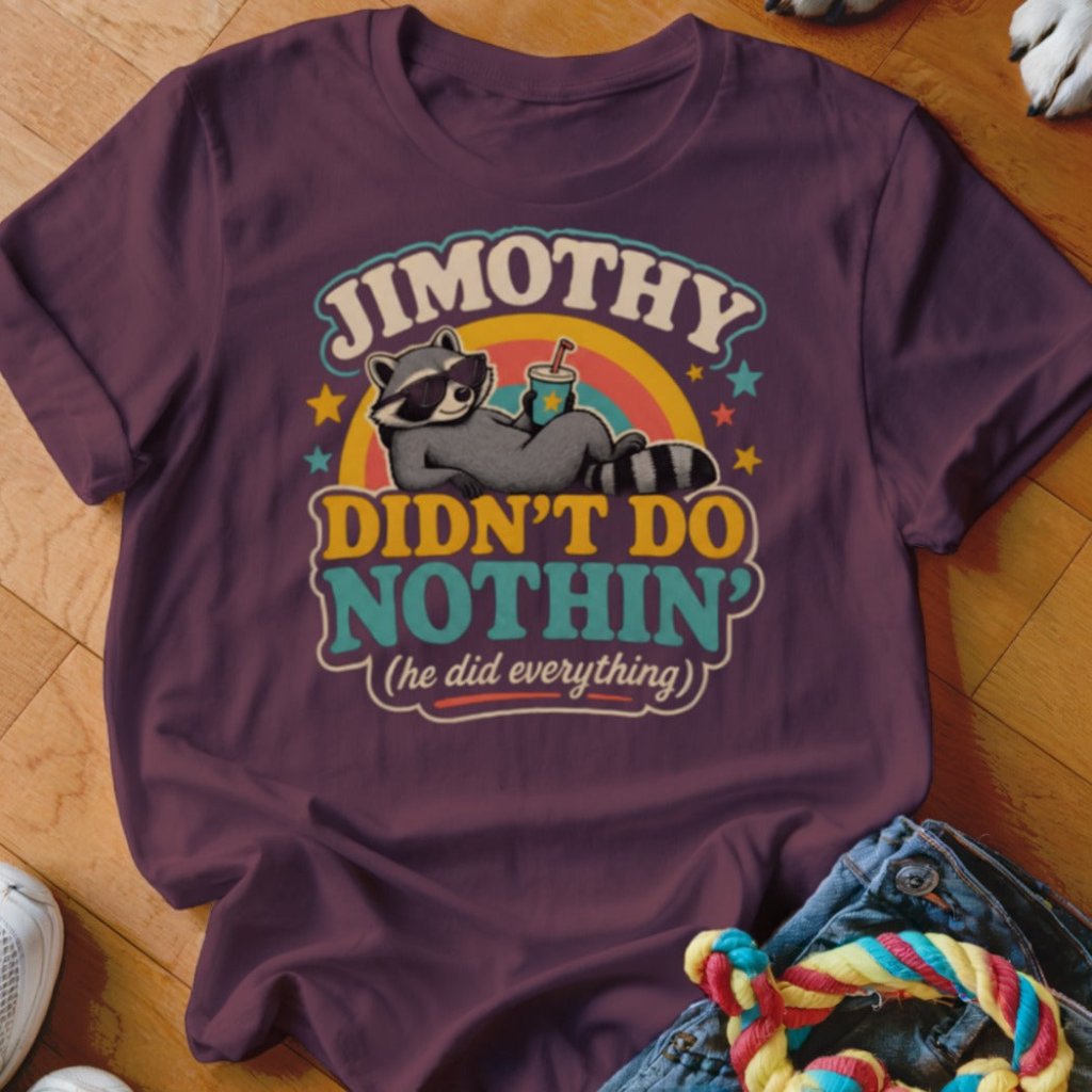 Didn't Do Nothin Shirt - The Pawsitive Initiative
