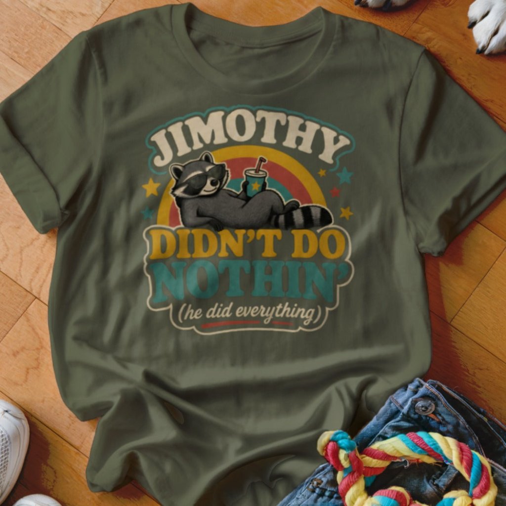 Didn't Do Nothin Shirt - The Pawsitive Initiative