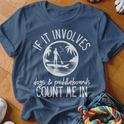 Dogs & Paddleboards Shirt - The Pawsitive Initiative