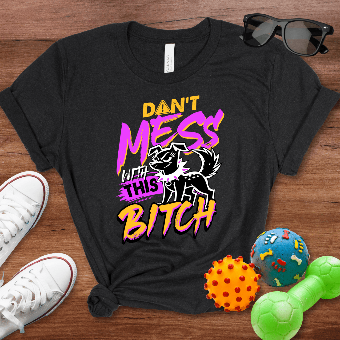 Don't Mess With Shirt - The Pawsitive Initiative