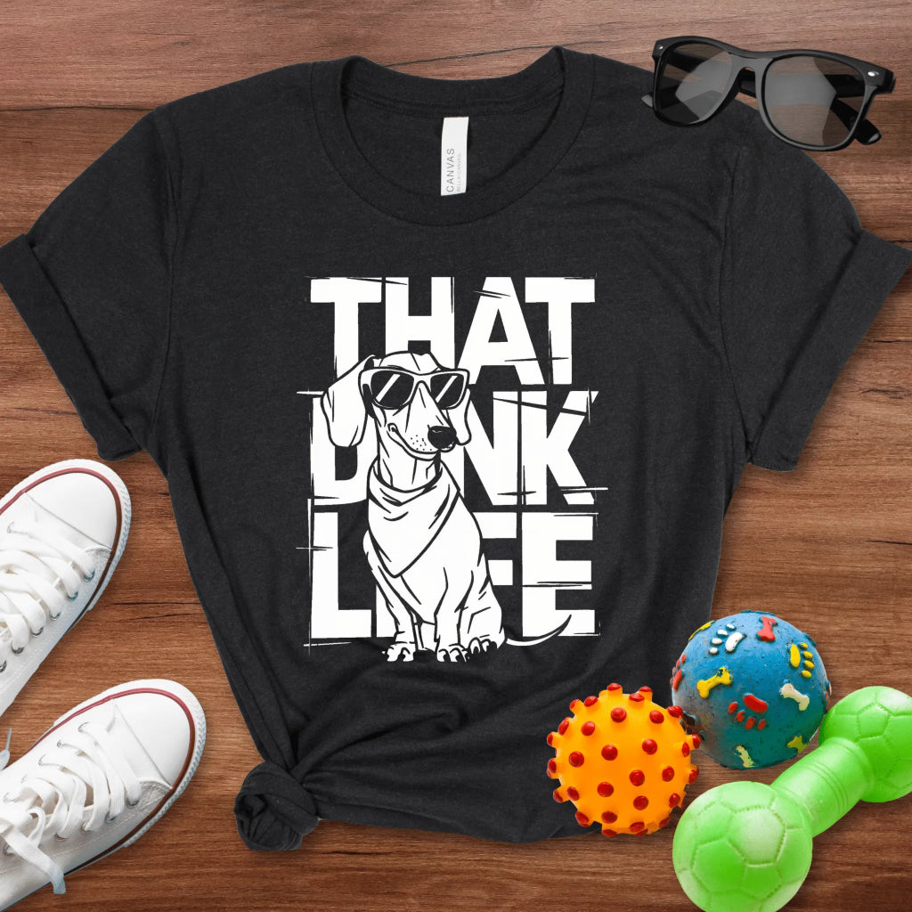 Doxie DINK Life Shirt - The Pawsitive Initiative
