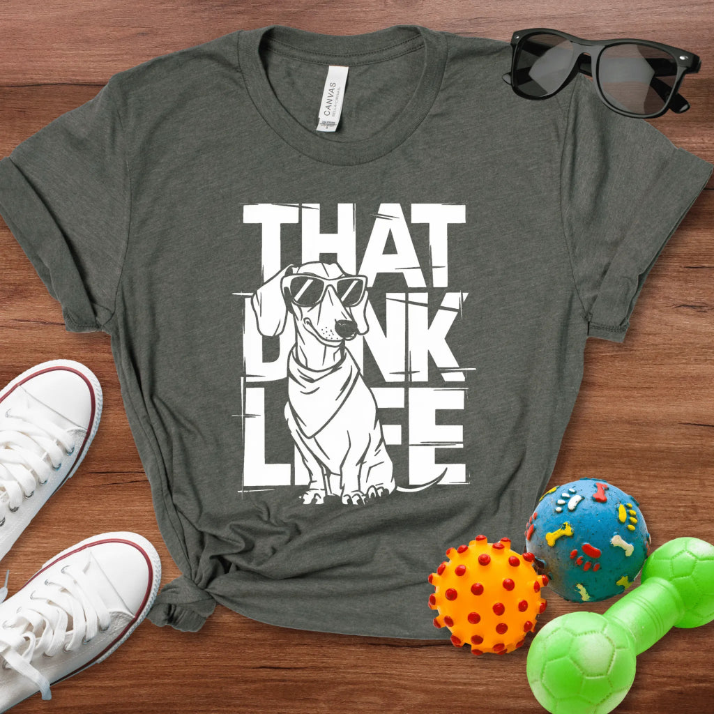 Doxie DINK Life Shirt - The Pawsitive Initiative