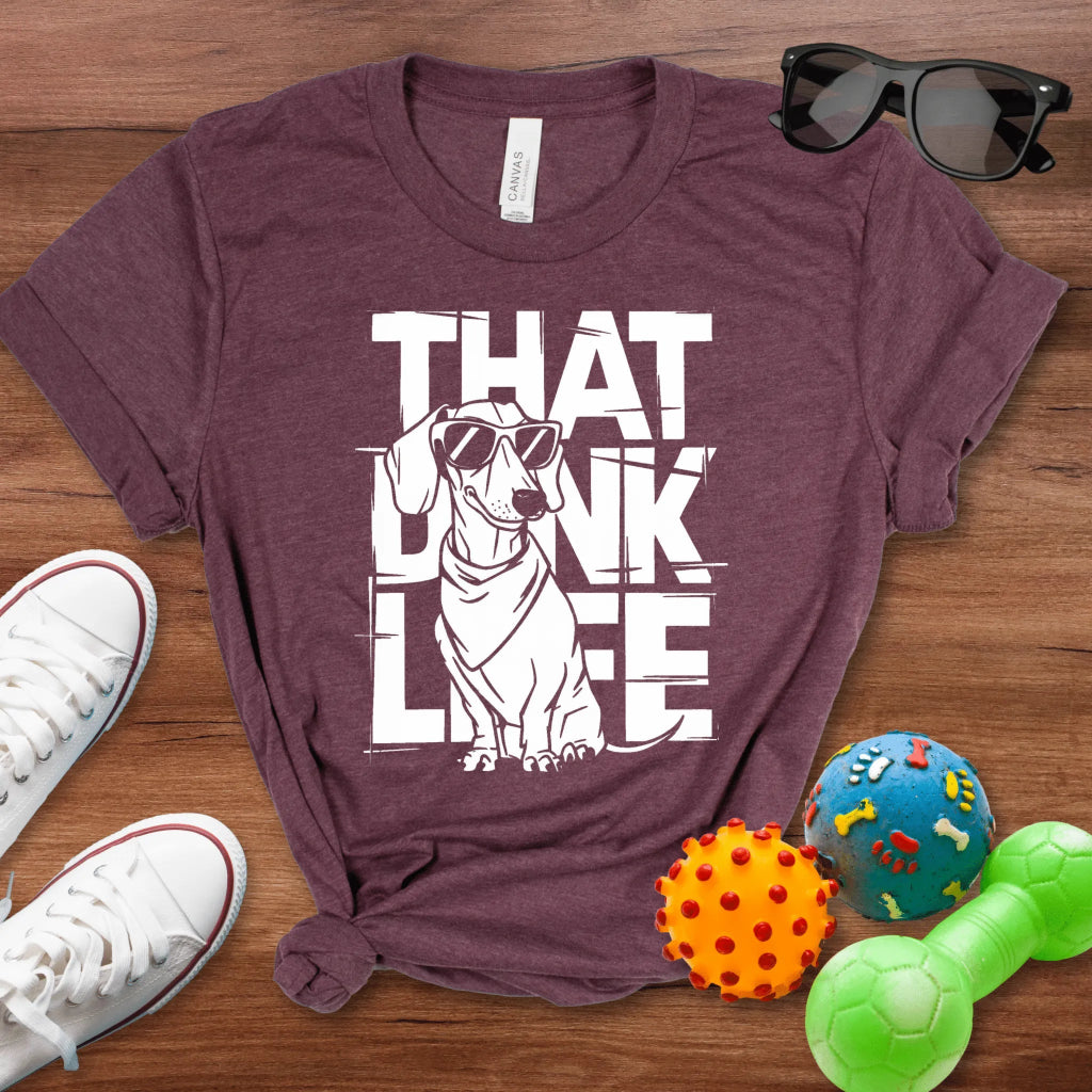 Doxie DINK Life Shirt - The Pawsitive Initiative