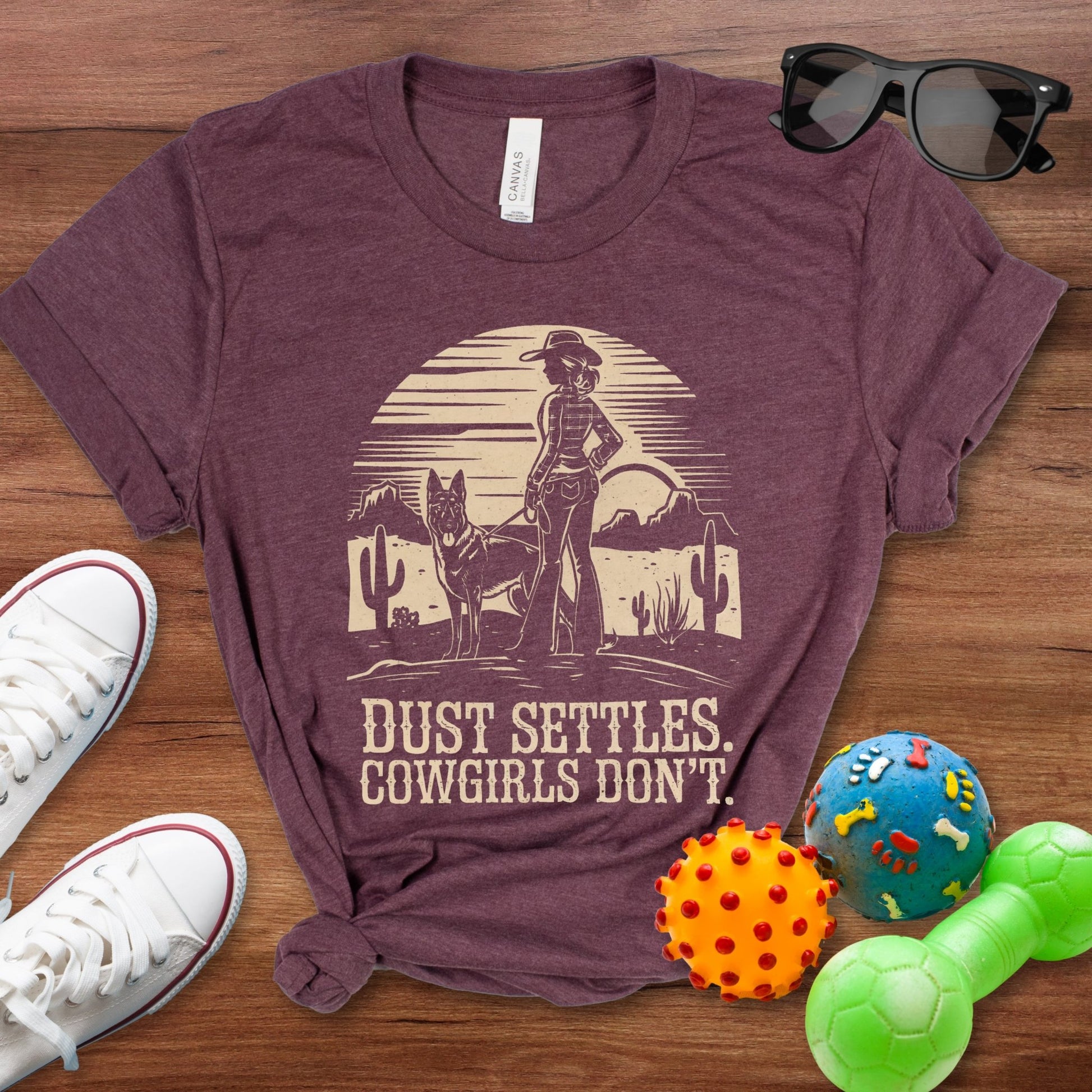 Dust Settles Cowgirls Dont Shirt - The Pawsitive Initiative