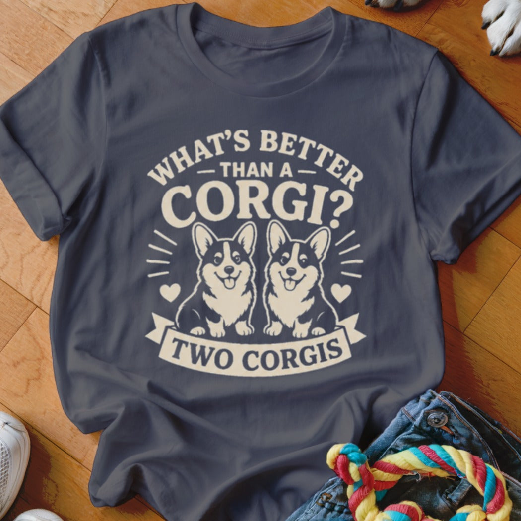 Dark blue t-shirt with graphic of two corgis and text "What's Better Than a Corgi? Two Corgis."