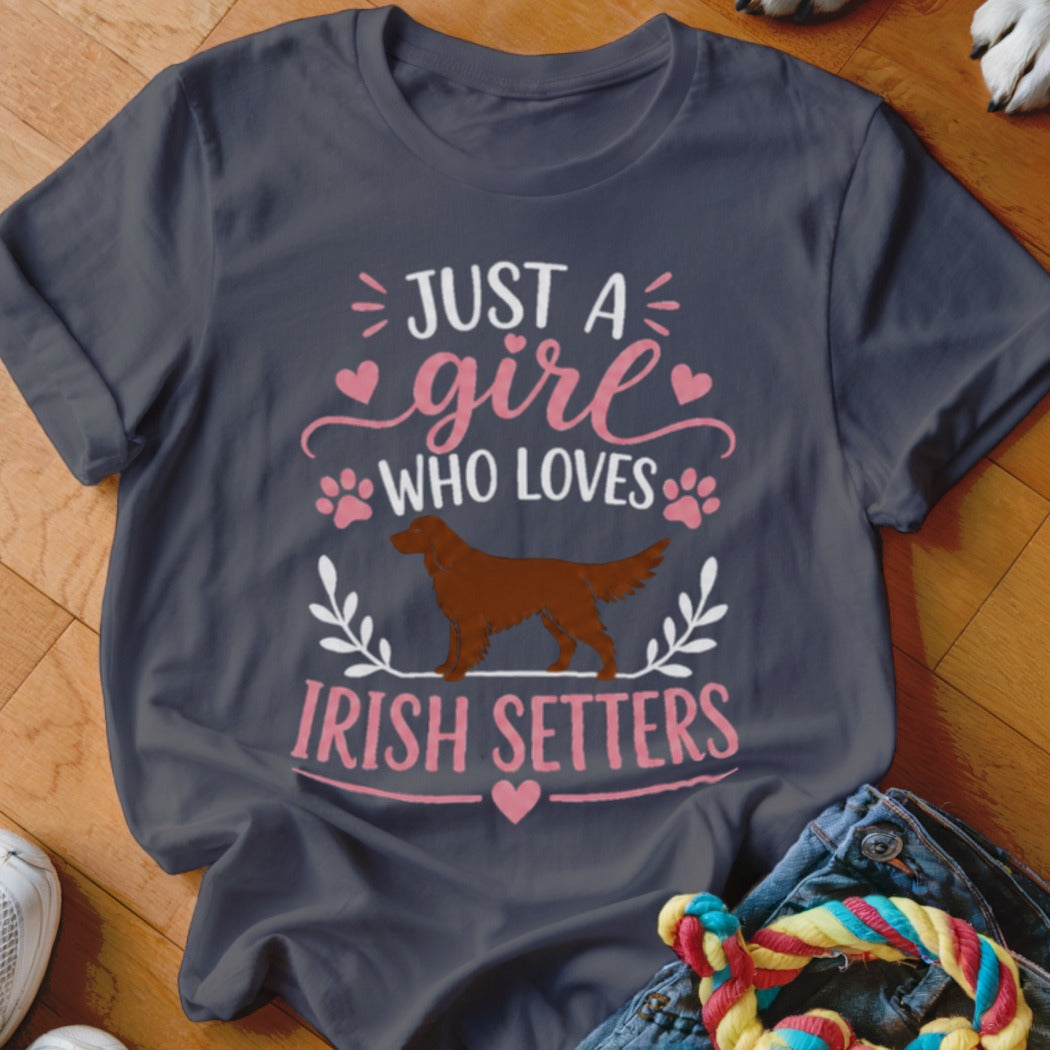 Dark gray t-shirt with "Just a girl who loves Irish Setters" text and dog graphic.