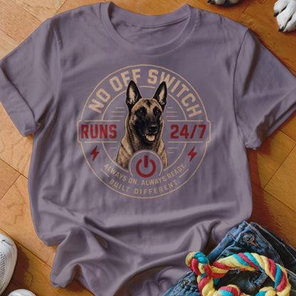 Belgian Malinois graphic on a t-shirt with text "No Off Switch Runs 24/7".