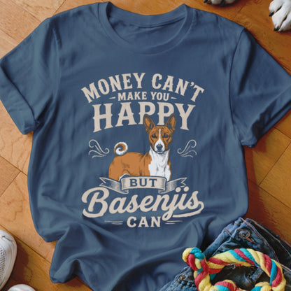 Blue t-shirt with "Money Can't Make You Happy But Basenjis Can" and a Basenji dog.