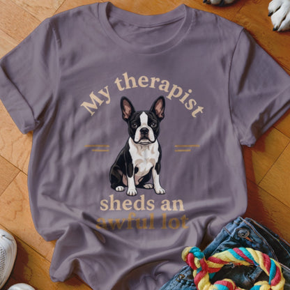 T-shirt with Boston Terrier graphic and text "My therapist sheds an awful lot".