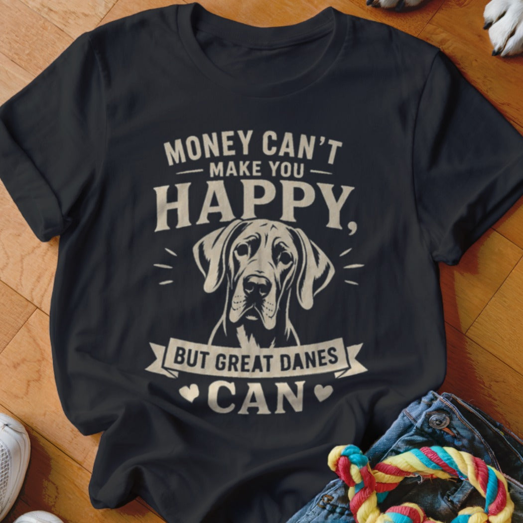 Black t-shirt with Great Dane graphic and text: "Money can't make you happy, but Great Danes can."