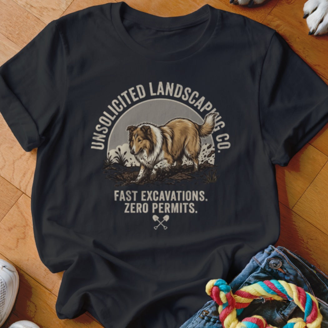 Dark t-shirt with a dog and text "Unsolicited Landscaping Co. Fast Excavations. Zero Permits."