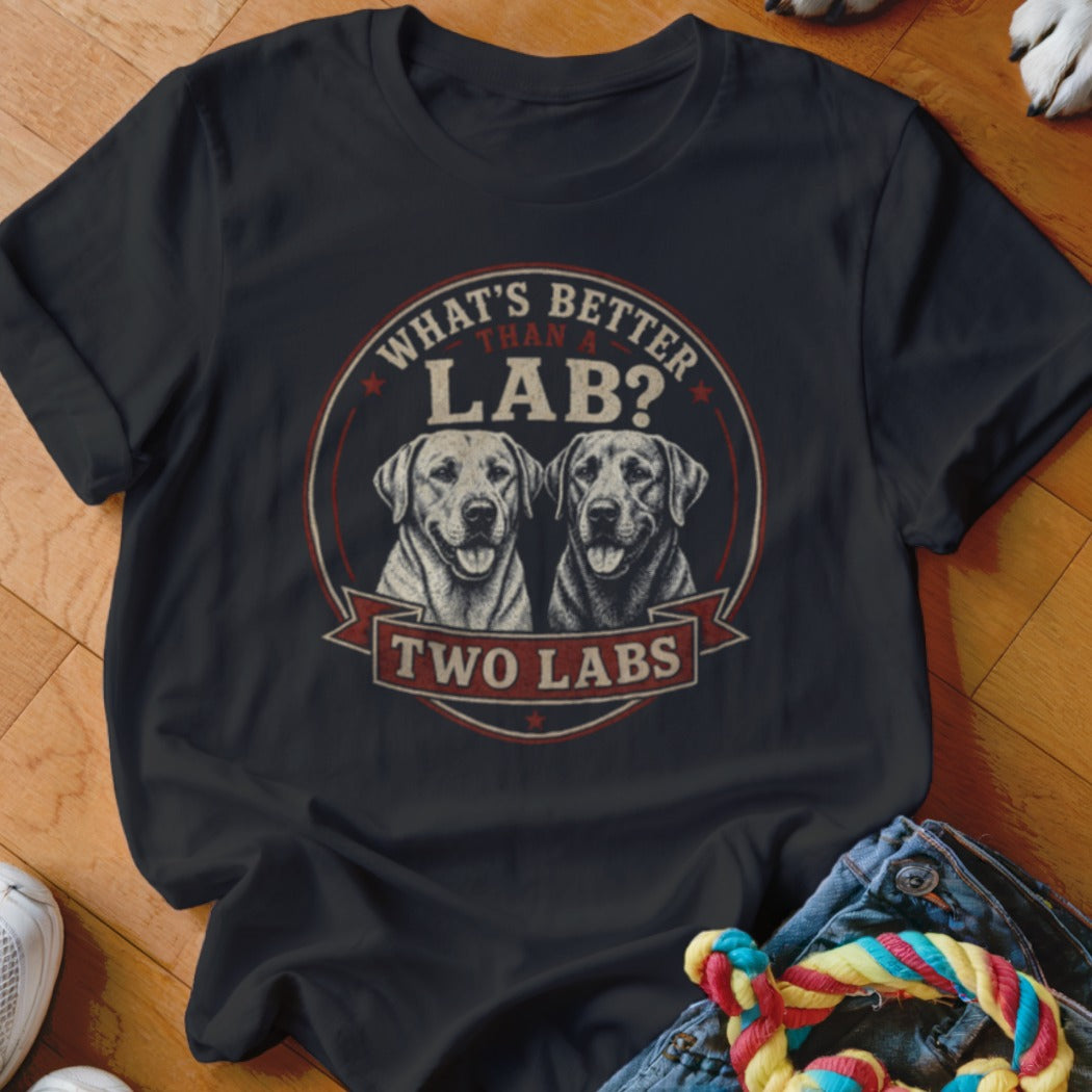 Dark t-shirt featuring two Labrador heads with distressed text "What's Better Than A Lab? Two Labs".