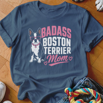 Boston Terrier Mom graphic tee with a dog wearing sunglasses and the text "BADASS BOSTON TERRIER Mom".