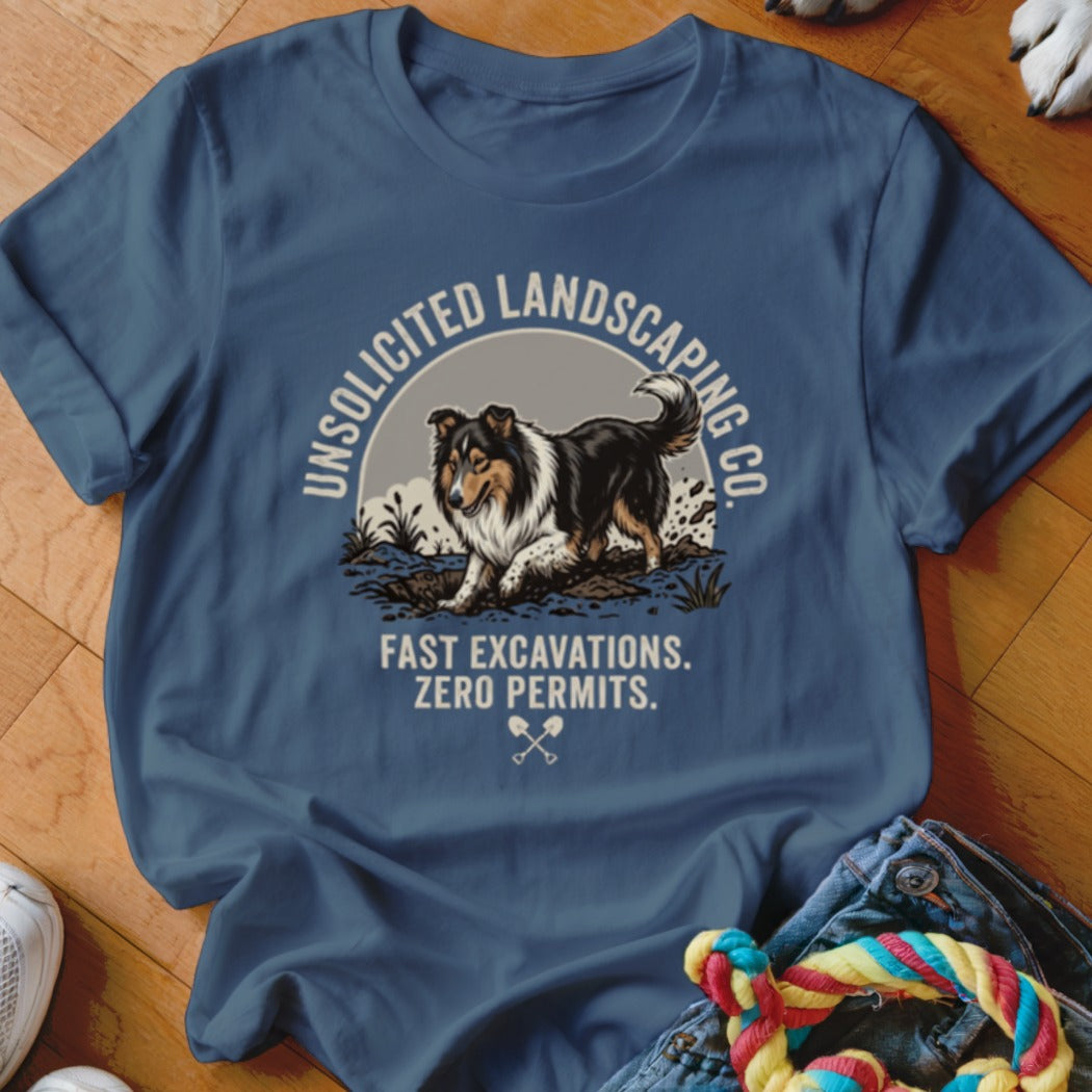 Collie digging dirt with text "UNSOLICITED LANDSCAPING CO. FAST EXCAVATIONS. ZERO PERMITS."