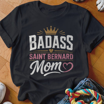 Black t-shirt with "Badass Saint Bernard Mom" text and crown graphic.