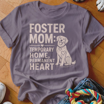 Purple t-shirt with "Foster Mom: Temporary Home, Permanent Heart" text and dog graphic.