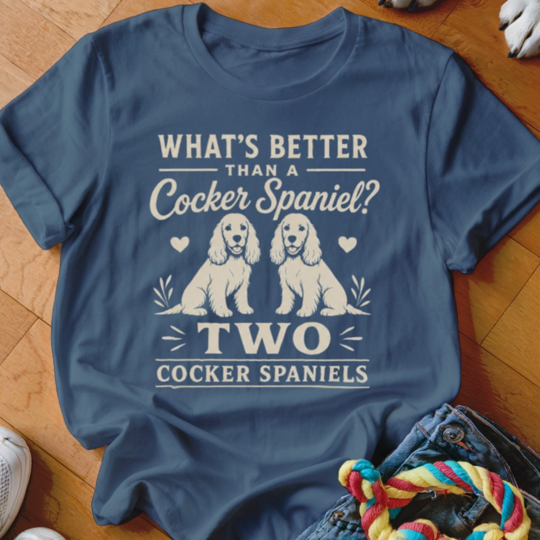 Blue t-shirt with text "What's Better Than a Cocker Spaniel? Two Cocker Spaniels".