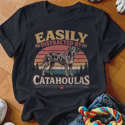 Easily Distracted By Catahoulas Shirt - The Pawsitive Initiative