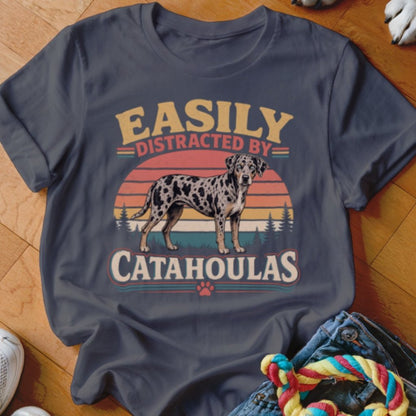 Easily Distracted By Catahoulas Shirt - The Pawsitive Initiative