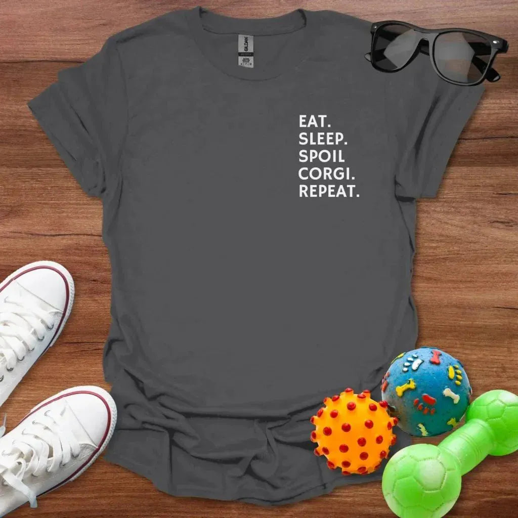 Eat Sleep Spoil Corgi Shirt - The Pawsitive Initiative
