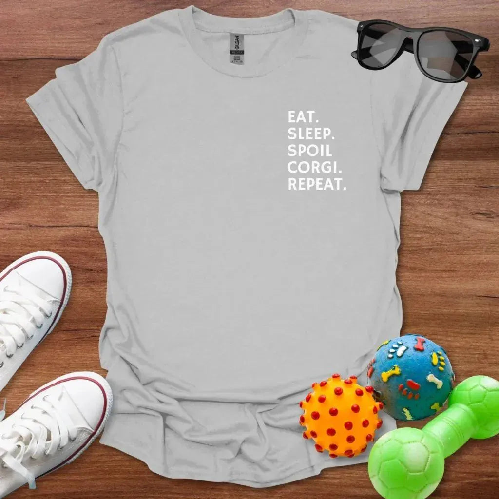 Eat Sleep Spoil Corgi Shirt - The Pawsitive Initiative
