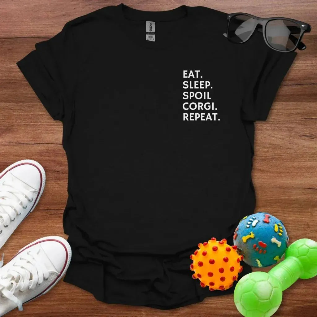 Eat Sleep Spoil Corgi Shirt - The Pawsitive Initiative