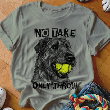 T-shirt graphic of shaggy dog with tennis ball in mouth, "NO TAKE ONLY THROW" text.