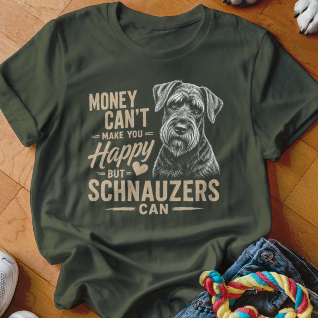 Dark green t-shirt featuring a graphic of a Schnauzer and text reading Money Can't Make You Happy But Schnauzers Can.