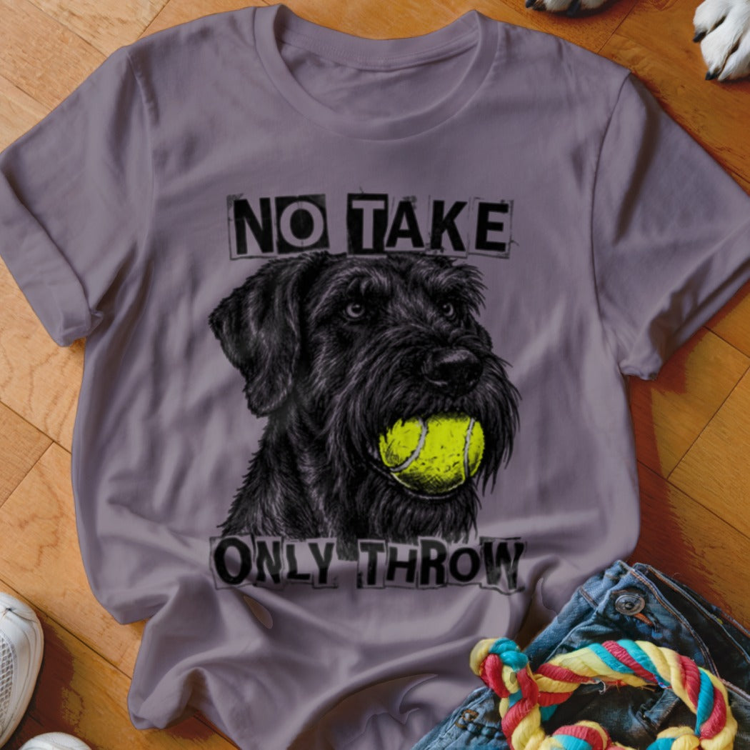 T-shirt graphic featuring a black dog holding a tennis ball with text "NO TAKE ONLY THROW".