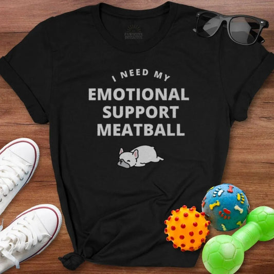 Emotional Support Meatball Shirt - The Pawsitive Initiative