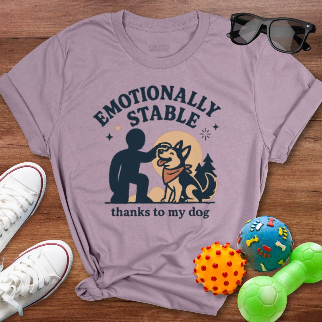 Emotionally Stable Shirt - The Pawsitive Initiative