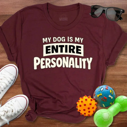 Entire Personality Shirt - The Pawsitive Initiative