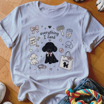 Everything I Need Shirt - The Pawsitive Initiative