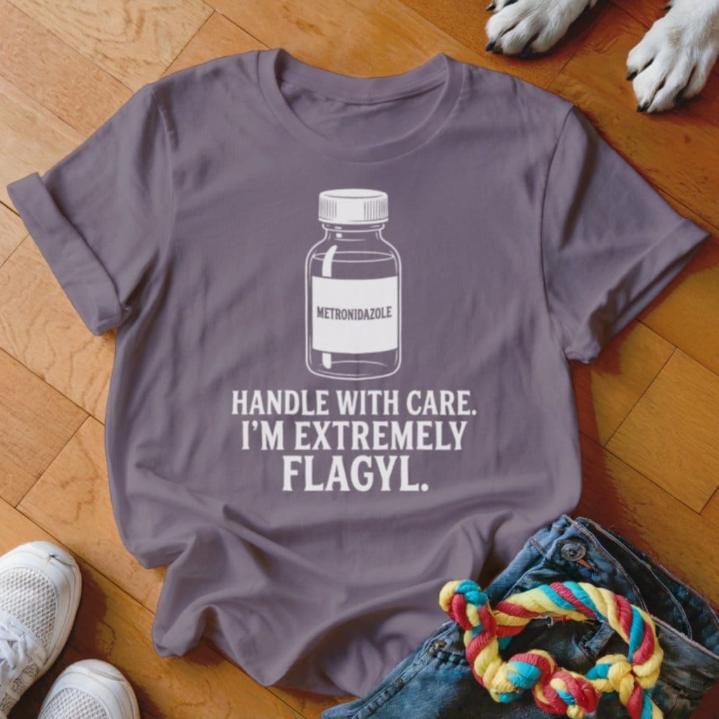 Extremely Flagyl Shirt - The Pawsitive Initiative