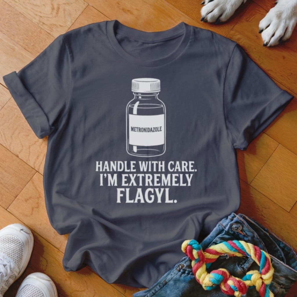 Extremely Flagyl Shirt - The Pawsitive Initiative