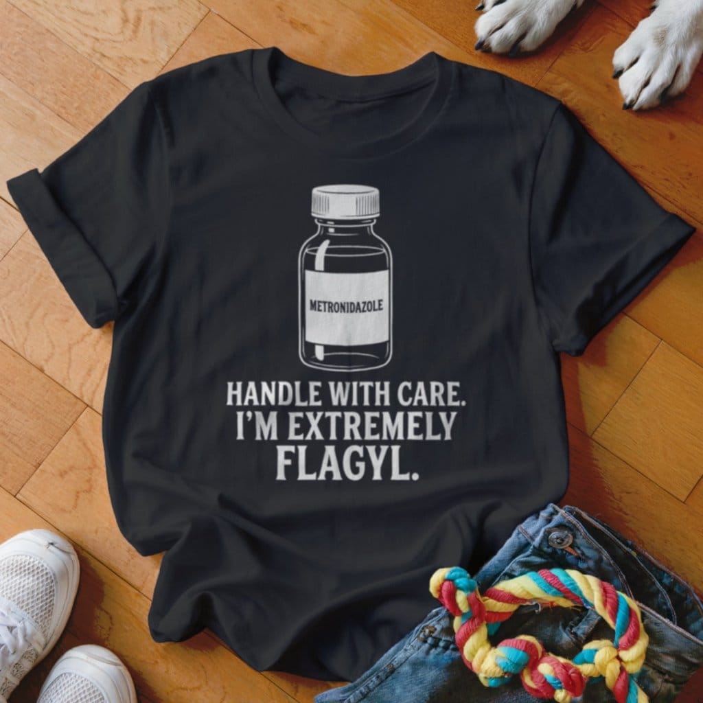 Extremely Flagyl Shirt - The Pawsitive Initiative