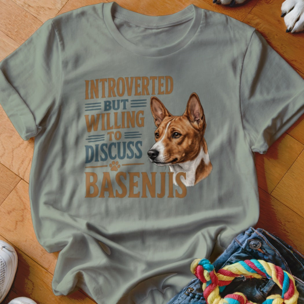 Light grey t-shirt with text "INTROVERTED BUT WILLING TO DISCUSS BASENJIS" and a Basenji dog portrait.