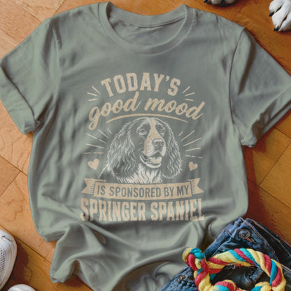 T-shirt with a Springer Spaniel dog and text: "Today's good mood is sponsored by my Springer Spaniel".