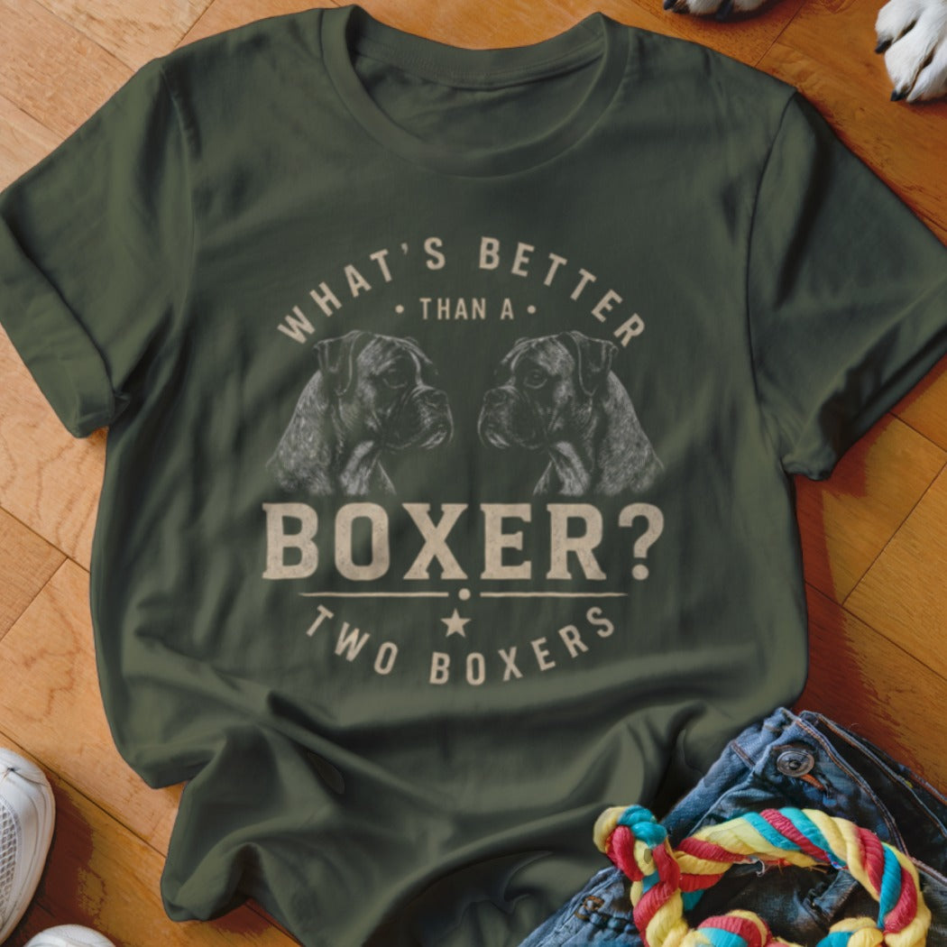 Green t-shirt with "What's better than a Boxer? Two Boxers" text and two boxer dogs.