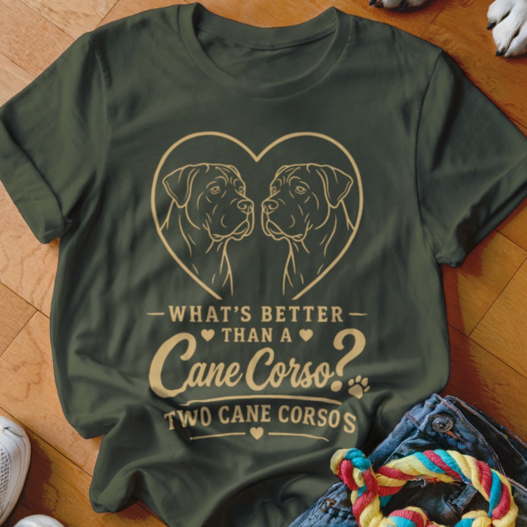 Green t-shirt with "What's Better Than a Cane Corso? Two Cane Corsos" text and dog outline.