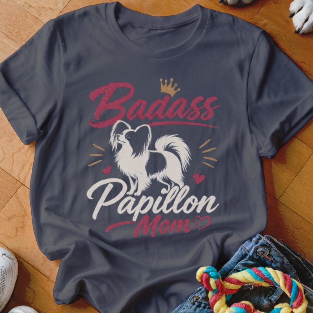 T-shirt with "Badass Papillon Mom" text and a Papillon dog graphic.