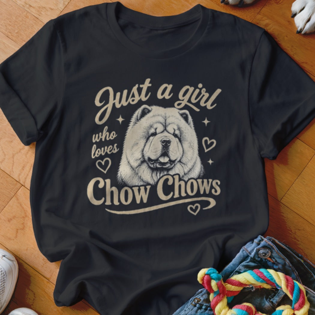 Black t-shirt with a drawing of a Chow Chow and text "Just a girl who loves Chow Chows".