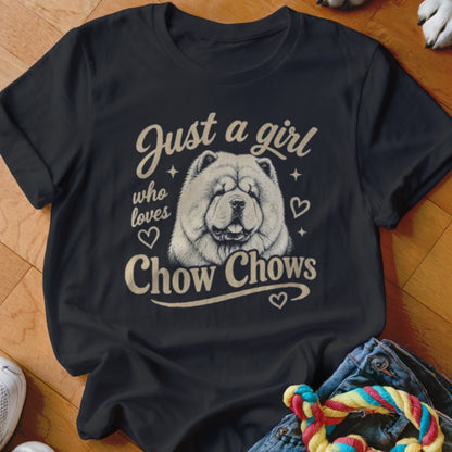 Black t-shirt with a drawing of a Chow Chow and text "Just a girl who loves Chow Chows".