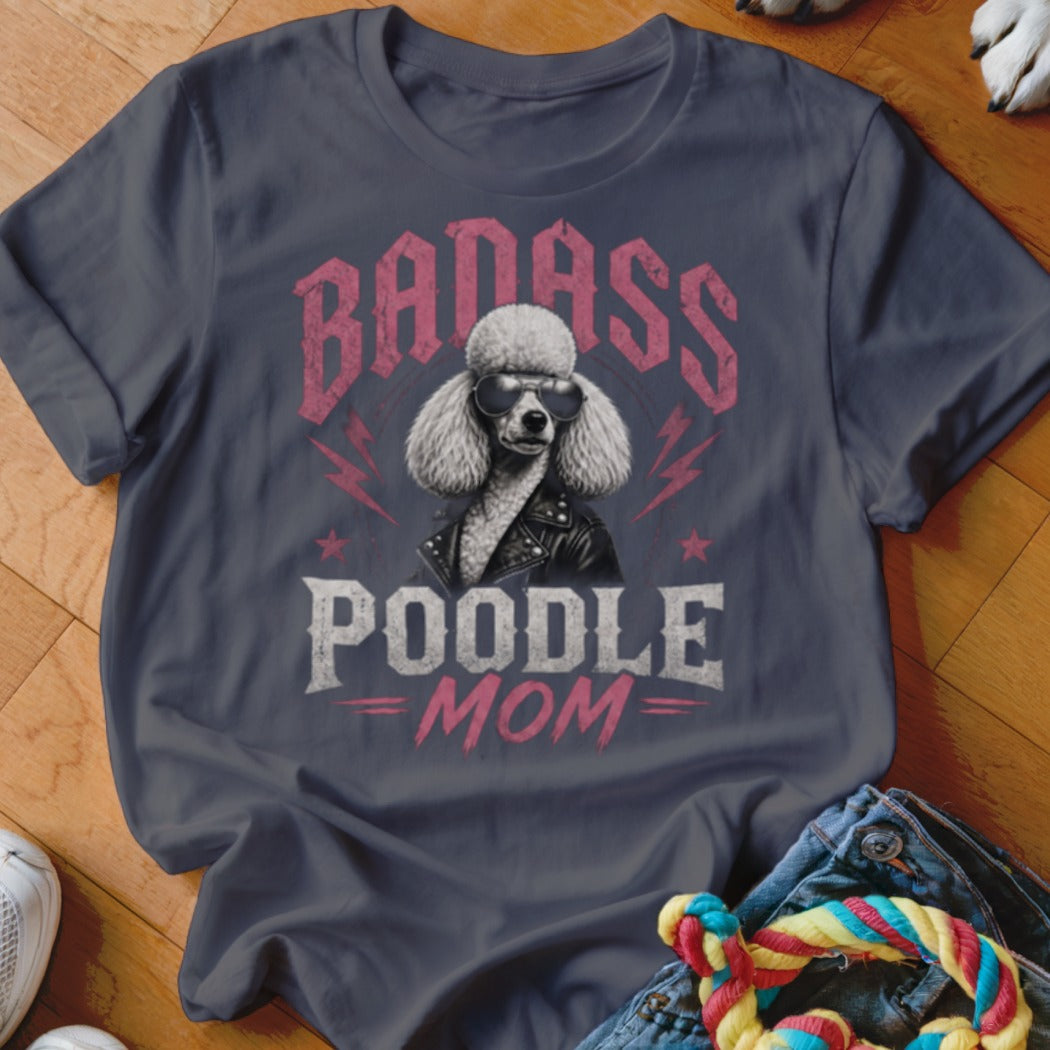 Dark grey t-shirt with "Badass Poodle Mom" text and poodle graphic wearing sunglasses and leather jacket.