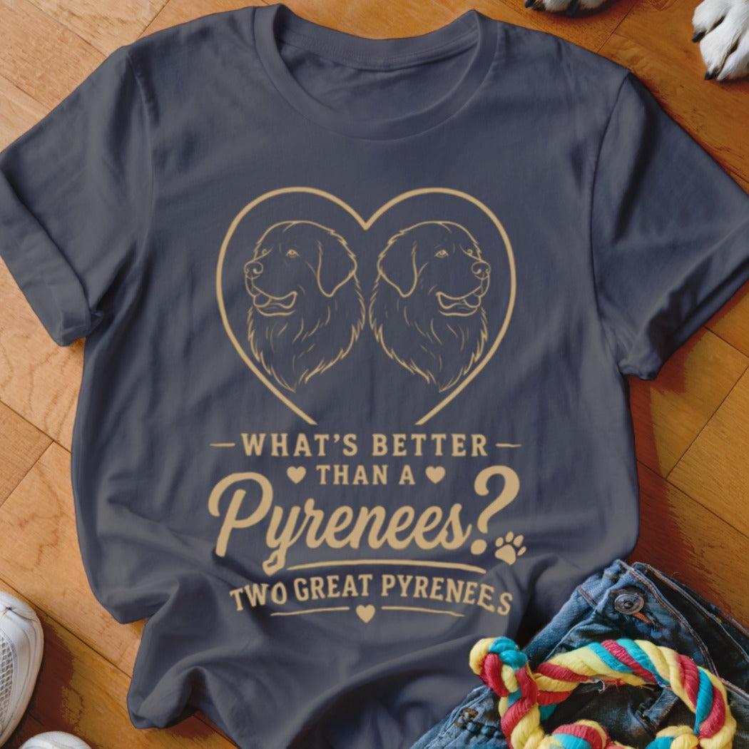 A dark grey t-shirt featuring two Great Pyrenees illustrations inside a heart and text reading What is better than a Pyrenees? Two Great Pyrenees.
