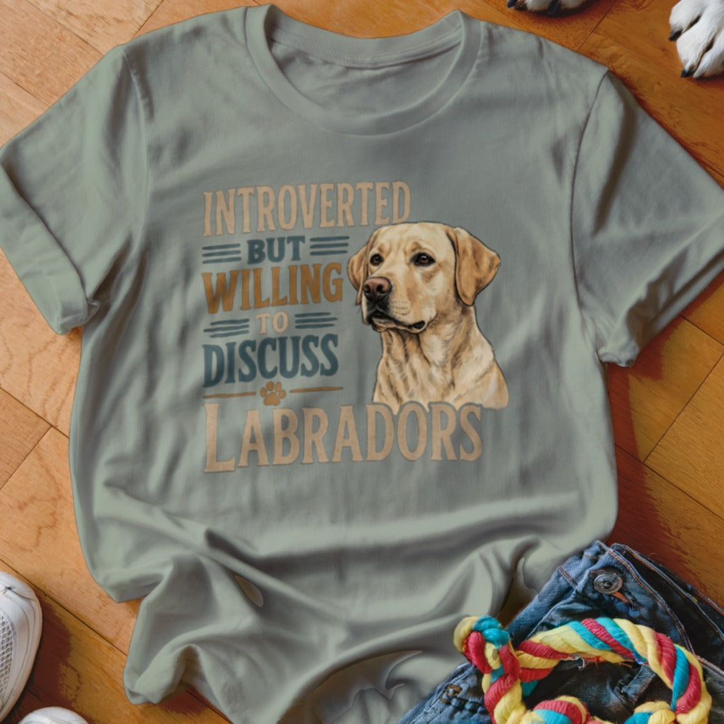 Light grey t-shirt with "Introverted But Willing to Discuss Labradors" text and a Labrador illustration.